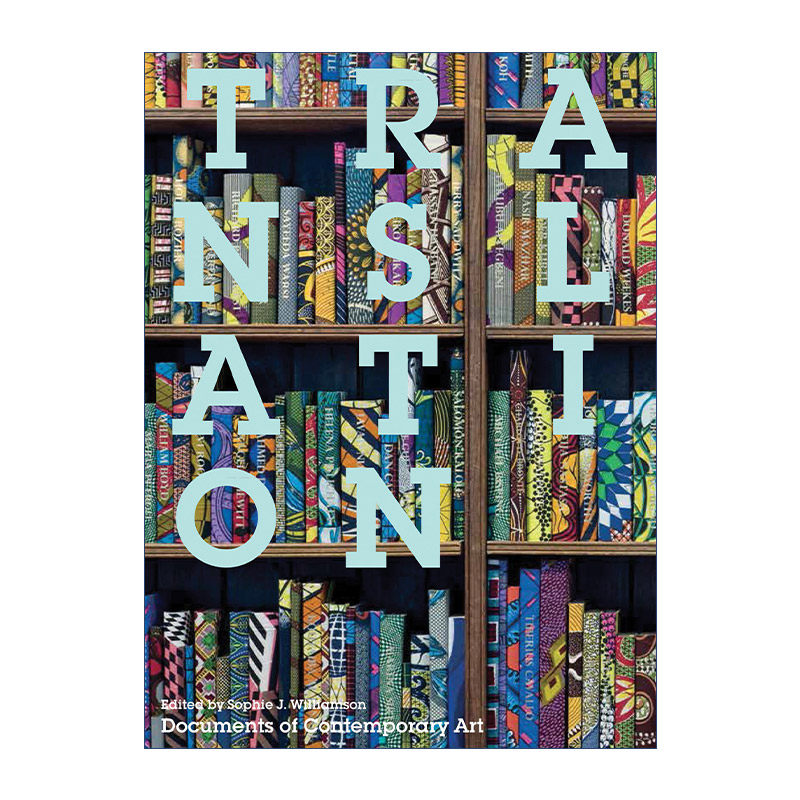 翻译 英文原版 Translation The MIT Press 艺术实践 Sophie J. Williamson 英文版 进口英语原版书籍