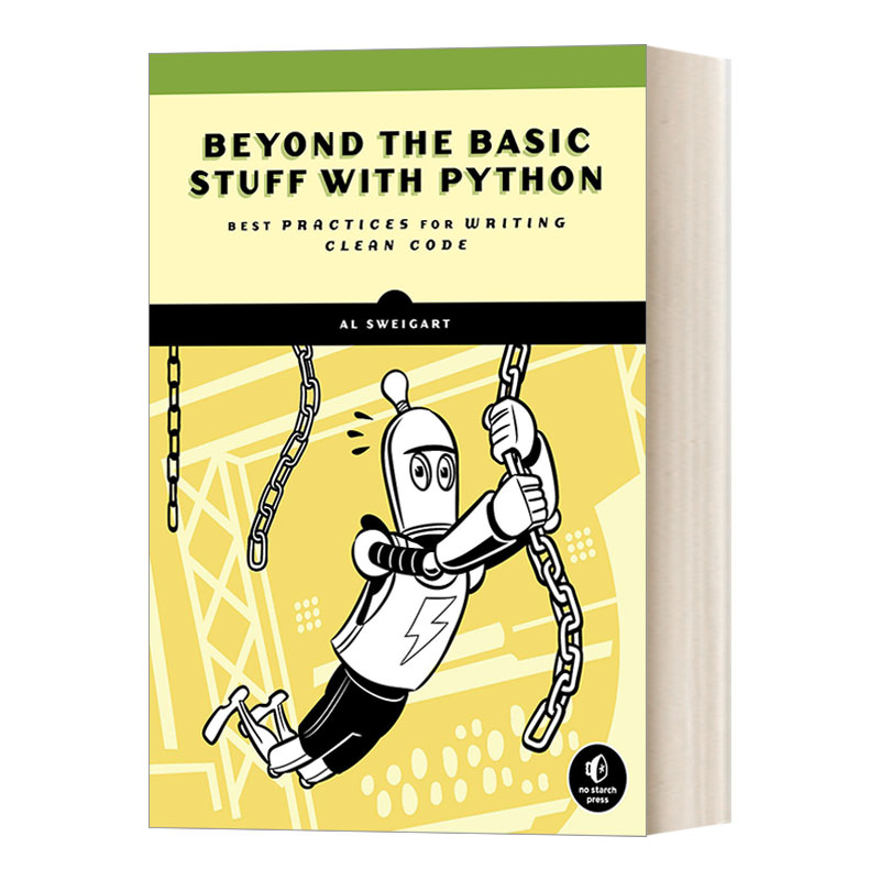 编程轻松进阶 英文原版 Beyond the Basic Stuff with Python 写出干净程式码 Al Sweigart 英文版 进口英语原版书籍
