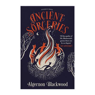 英文原版 Ancient Sorceries 玄幻故事集 阿尔杰农·布莱克伍德 豪华精装收藏版 英文版 进口英语原版书籍