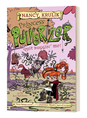 英文原版 Quit Buggin' Me #4 Princess Pulverizer 粉碎机公主系列之别耍我了 英文版 进口英语原版书籍