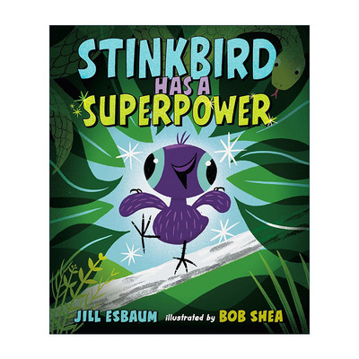 英文原版 Stinkbird Has a Superpower 麝雉有种超能力 臭鸟 儿童精装科普绘本 Bob Shea插画 英文版 进口英语原版书籍