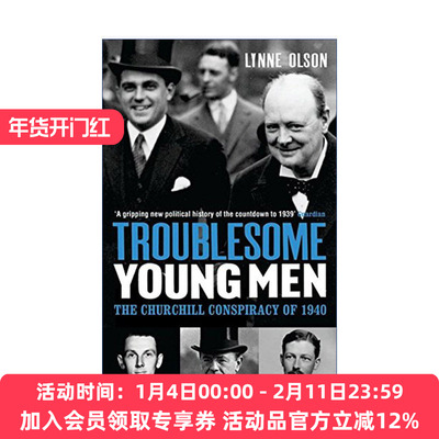 至暗时刻的反抗  英文原版 Troublesome Young Men 辅佐丘吉尔并拯救英国的年轻人 琳内·奥尔森 英文版 进口英语原版书籍