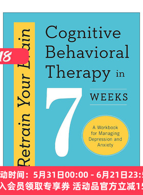 英文原版 Retrain Your Brain Cognitive Behavioural Therapy in 7 Weeks 重新训练你的大脑 7周认知行为疗法 管理焦虑和抑郁指