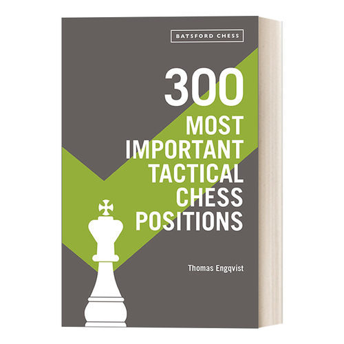 英文原版 300 Most Important Tactical Chess Positions 300个最重要的战术棋位 英文版 进口英语原版书籍