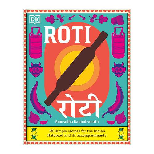 英文原版 DK Roti 印度薄饼面包及配菜的90道食谱 精装 英文版 进口英语原版书籍