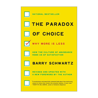 英文原版 The Paradox of Choice 选择的悖论 用心理学解读人的经济行为 斯沃斯莫尔学院社会心理学教授Barry Schwartz 进口书籍