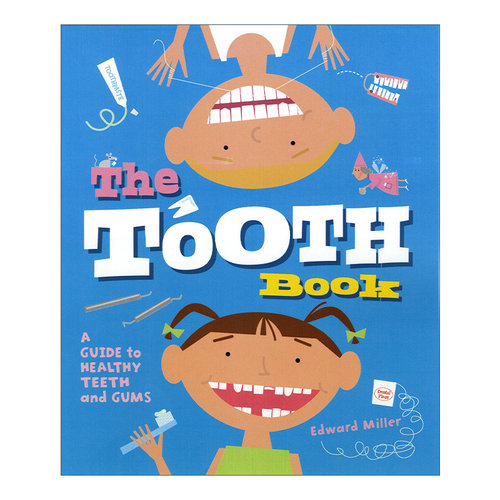 英文原版 The Tooth Book 牙齿手册 健康牙齿和牙龈指南 儿童科普百科绘本 Edward Miller 英文版 进口英语原版书籍