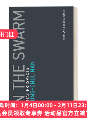 在群中 英文原版 In the Swarm Untimely Meditations 数字媒体时代的大众心理学 韩炳哲Byung Chul Han 英文版 进口英语原版书籍