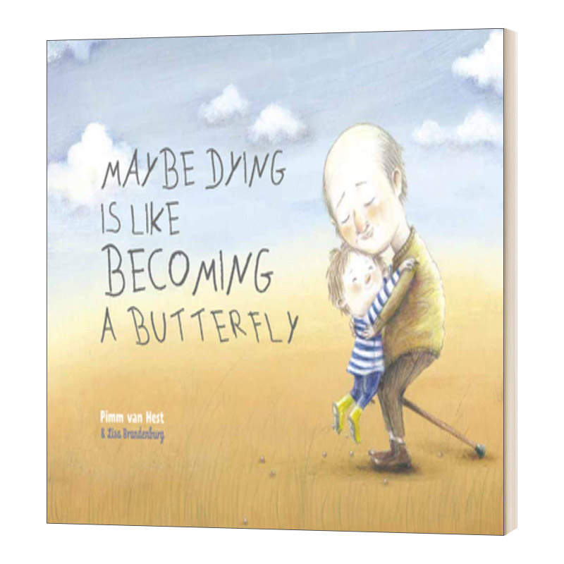 死亡就像变成蝴蝶飞走了 英文原版 Maybe Dying Is Like Becoming a Butterfly 精装 英文版 进口英语原版书籍