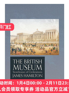 大英博物馆  英文原版 The British Museum 第一座公众博物馆的诞生 詹姆斯·汉密尔顿 里程碑文库系列 英文版 进口英语原版书籍