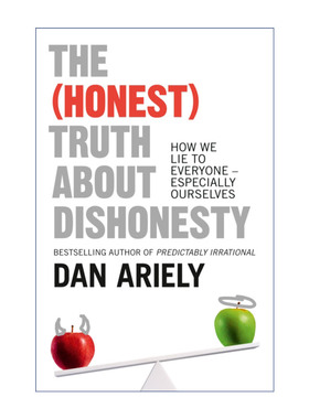 不诚实的诚实真相  英文原版 The (Honest) Truth About Dishonesty 丹·艾瑞里 怪诞行为学作者 英文版 进口英语原版书籍