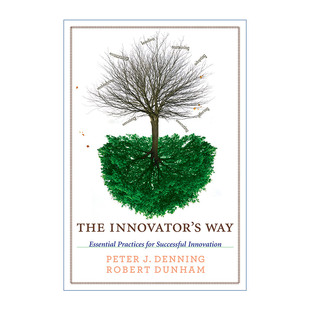 创新者之路 英文原版 The Innovator's Way MIT Press 成功创新的基本实践 计算思维作者Peter J. Denning 进口英语原版书籍
