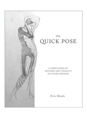快速姿势 英文原版 The Quick Pose 对图纸绘图的汇编和思考 Erin Meads 英文版 进口英语原版书籍