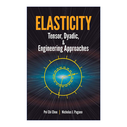 弹性理论  英文原版 Elasticity Tensor Dyadic and Engineering Approaches 张量 二元与工程方法 数学 英文版 进口英语原版书籍