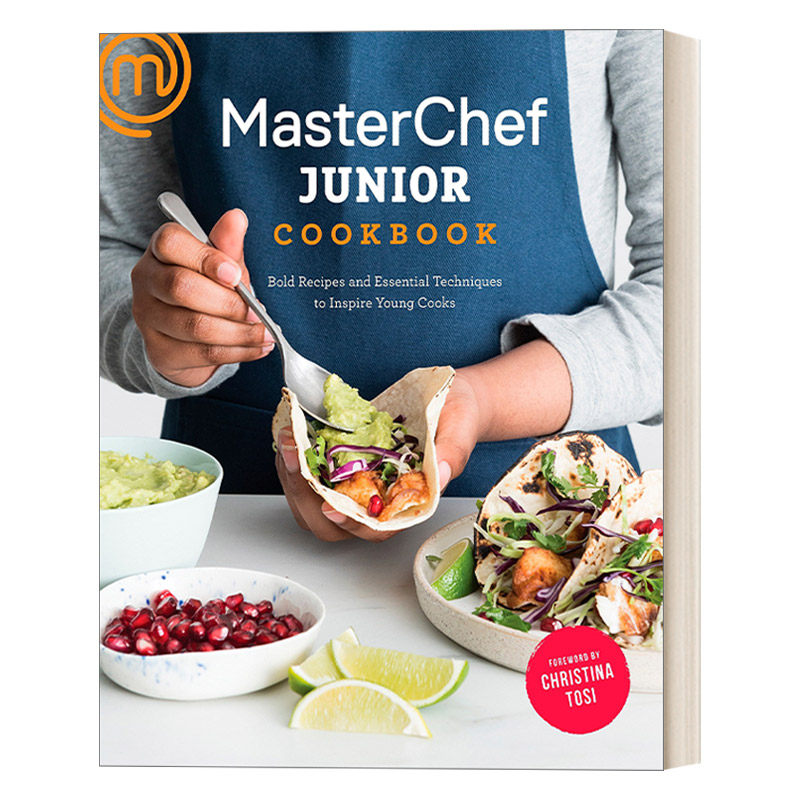 英文原版 MasterChef Junior Cookbook 初级厨师烹饪书 大胆的食谱和基本技巧 激发烹饪的灵感 英文版 进口英语原版书籍
