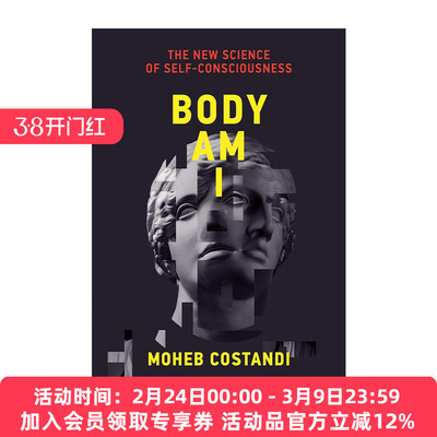 英文原版 Body Am I The MIT Press 身体是我 自我意识的新科学 Neuroplasticity作者Moheb Costandi 英文版 进口英语原版书籍