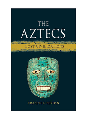 英文原版 The Aztecs 世界之战 墨西哥的阿兹特克往事 精装 失落文明史系列 英文版 进口英语原版书籍