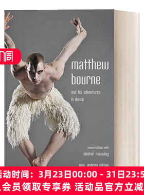 英文原版 Matthew Bourne and His Adventures in Dance 马修·伯恩的芭蕾舞之旅 五次奥利弗奖及托尼奖编舞家及导演 进口书籍