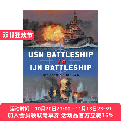 英文原版 USN Battleship vs IJN Battleship 二战美国海军战列舰VS日本战列舰 对战历史 英文版 进口英语原版书籍