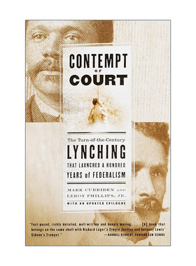英文原版 Contempt of Court 藐视法庭 世纪之交的私刑开启了百年的联邦制 法律历史 Mark Curriden 英文版 进口英语原版书籍