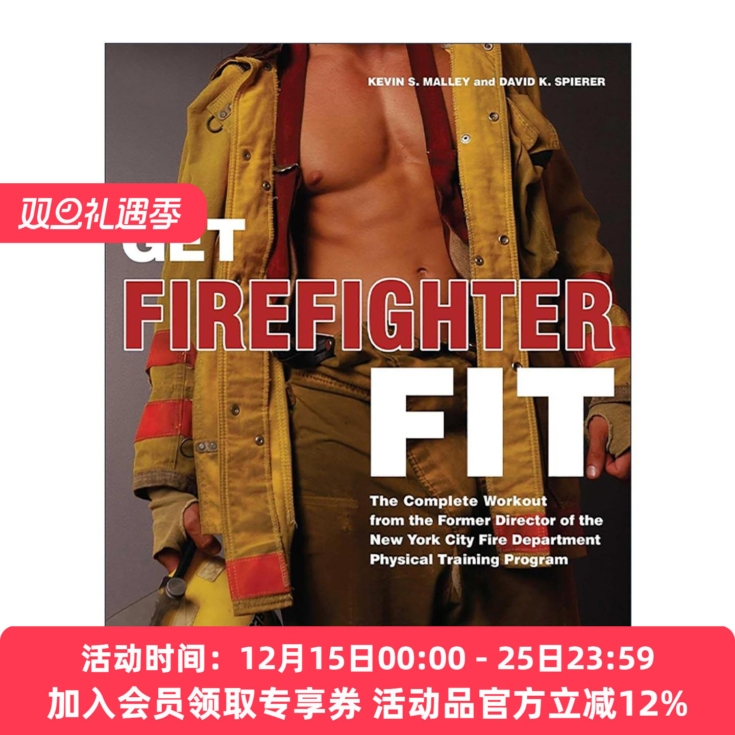 英文原版 Get Firefighter Fit 消防员体能训练 纽约市消防局前体能训练主管的完整训练计划 英文版 进口英语原版书籍