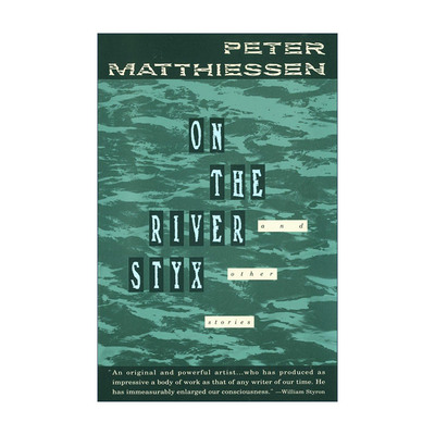 英文原版 On the River Styx Vintage International 冥河之上 短篇小说集 雪豹作者Peter Matthiessen 英文版 进口英语原版书籍