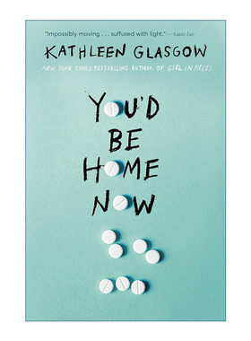英文原版 You'd Be Home Now 你就是回家了 青少年友谊小说 Kathleen Glasgow 英文版 进口英语原版书籍