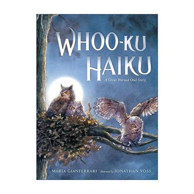 英文原版 Whoo-Ku Haiku 乌库俳句 角鸮故事 儿童诗歌精装绘本 Jonathan Voss 英文版 进口英语原版书籍