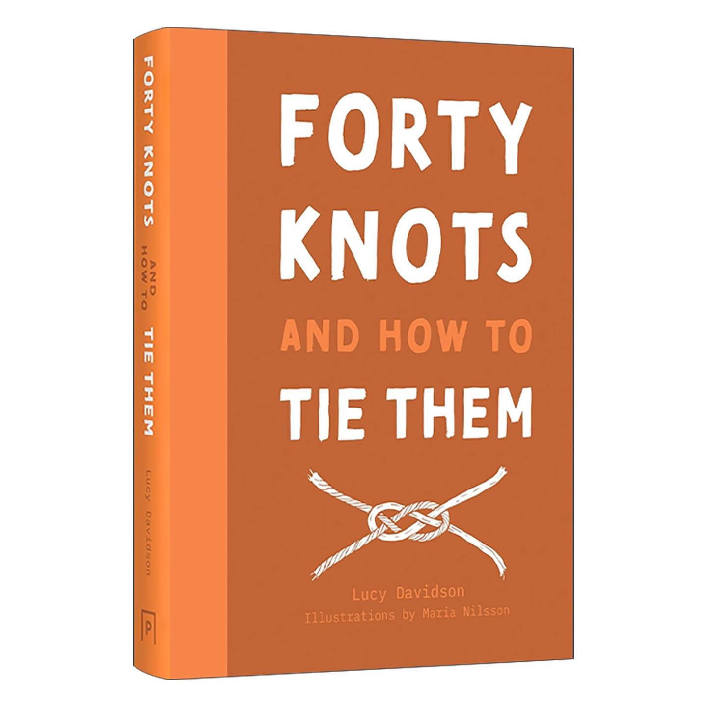 英文原版 40 Knots and How to Tie Them 户外探索 40种绳索打结方式 精装 英文版 进口英语原版书籍