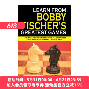 鲍比费舍尔的象棋经验 英文原版 Learn from Bobby Fischer's Greatest Games 初级和中级棋手适用 英文版 进口英语原版书籍