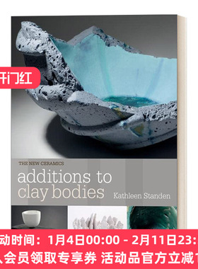 英文原版 Additions to Clay Bodies 陶瓷添加物 个性化陶艺坯料的制备及创作 英文版 进口英语原版书籍