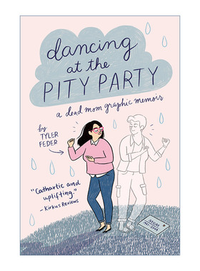 你离开之后 英文原版 Dancing at the Pity Party 一个女儿失去母亲后的生存旅程 Tyler Feder 英文版 进口英语原版书籍