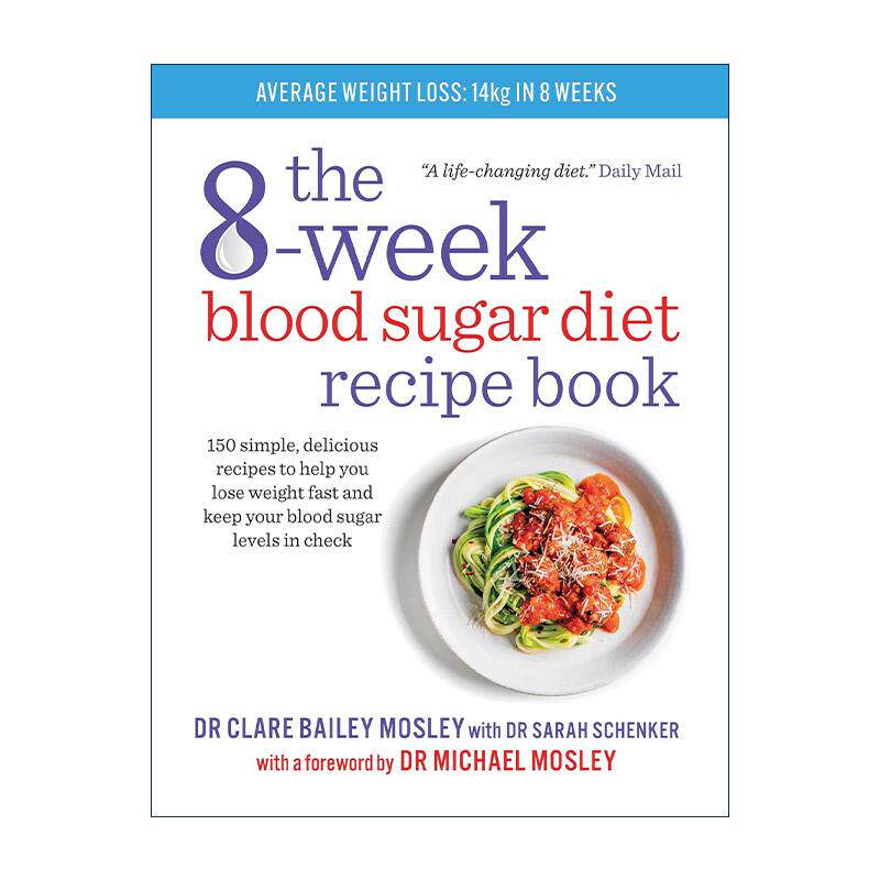 英文原版 The 8-Week Blood Sugar Diet Recipe Book 8周血糖控制食谱 150道简单美味低卡低碳营养均衡食谱 糖尿病 英文版