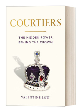 朝臣 英文原版 Courtiers 王权背后的力量 英文版 进口英语原版书籍