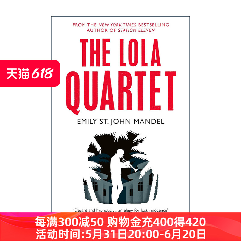 英文原版 The Lola Quartet 罗拉四重奏 第十一站作者 艾米丽·圣约翰·曼德尔 英文版 进口英语原版书籍 书籍/杂志/报纸 文学小说类原版书 原图主图