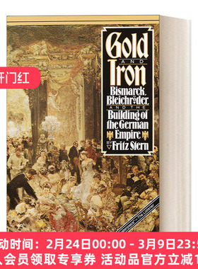 金与铁 英文原版 Gold and Iron 俾斯麦 布莱希罗德与德意志帝国的建立 Fritz Stern 英文版 进口英语原版书籍