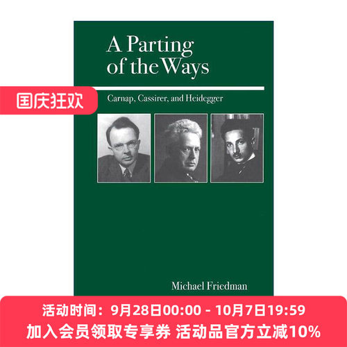 英文原版 A Parting of the Ways 分道而行 卡尔纳普 卡西尔和海德格尔 哲学 迈克尔·弗里德曼 英文版 进口英语原版书籍
