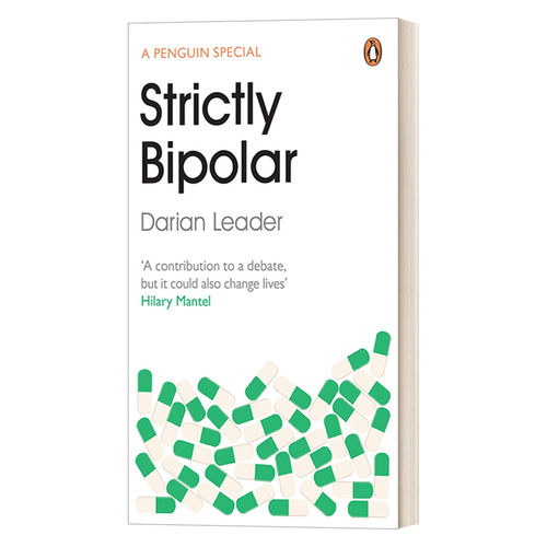 摇摆之心 英文原版 Strictly Bipolar 理解躁郁 英国著名精神分析学师达里安·利德力作 英文版 进口英语原版书籍