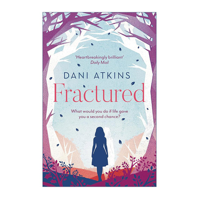 英文原版 Fractured 破碎的梦 达尼·阿特金斯畅销女性小说 如果上天给你第二次活的机会你会做什么 英文版 进口英语原版书籍