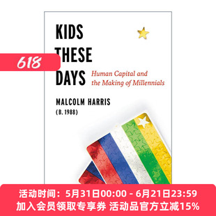 英文原版 Kids These Days 高学历的背债时代 人力资本与千禧一代的形成 英文版 进口英语原版书籍