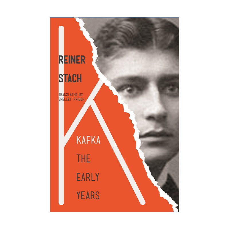 英文原版 Kafka The Early Years 卡夫卡 早期岁月 Reiner Stach莱纳 施塔赫 变形记作者人物传记 英文版 进口英语原版书籍