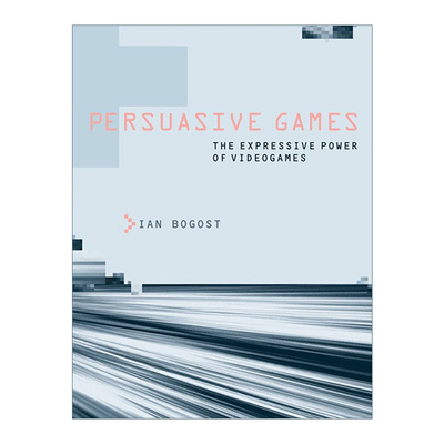 说服性游戏 英文原版 Persuasive Games The MIT Press 电子游戏的表现力 游戏策划 Ian Bogost 英文版 进口英语原版书籍