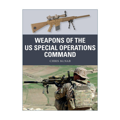 英文原版 Weapons of the US Special Operations Command 美国特种作战司令部的武器 武器解析 英文版 进口英语原版书籍