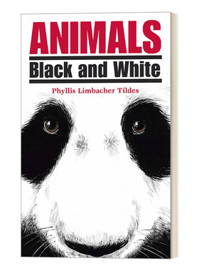 黑白色的动物们 英文原版 Animals Black and White 3-7岁儿童动物主题绘本 Phyllis Limbacher Tildes 英文版 进口英语原版书籍