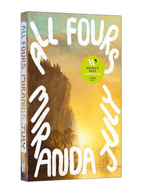 英文原版 All Fours 四人关系 米兰达·裘丽Miranda July小说 2025女性小说奖长名单 英文版 进口英语原版书籍