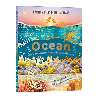 英文原版 不可思议地球栖息地 海洋 Earth's Incredible Habitats Ocean DK自然科普百科全彩插图精装读物 英文版进口英语原版书籍