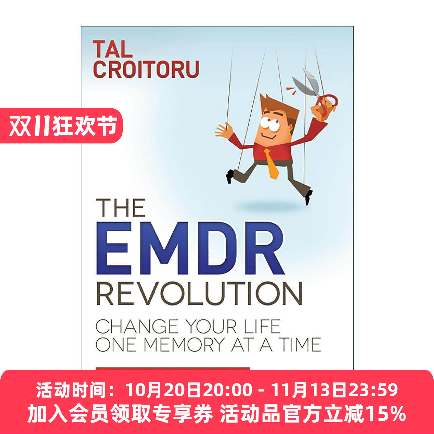 英文原版 The EMDR Revolution 眼动脱敏与再加工疗法革命 眼动心身重建法 PTSD治疗 心理健康 Tal Croitoru 进口英语原版书籍