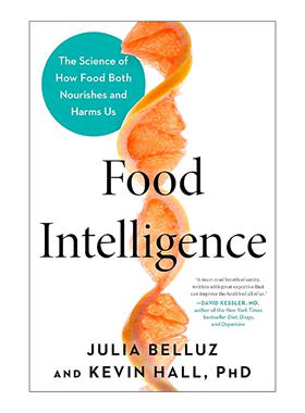 英文原版 Food Intelligence 食物智慧 关于食物如何滋养与伤害我们的科学 饮食健康 Julia Belluz 精装 英文版 进口英语原版书籍