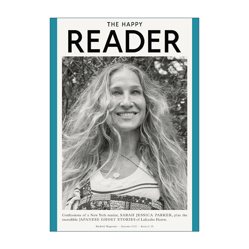 英文原版 The Happy Reader 15 快乐读者杂志第15期 封面人物莎拉·杰西卡·帕克 欲望都市主演 英文版 进口英语原版书籍