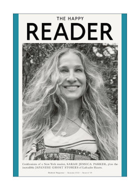 英文原版 The Happy Reader 15 快乐读者杂志第15期 封面人物莎拉·杰西卡·帕克 欲望都市主演 英文版 进口英语原版书籍